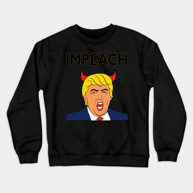 Impeach Trump Pro America Anti-Trump 45 Impeachment Crewneck Sweatshirt by CoolFactorMerch